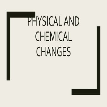 Physical and chemical change
