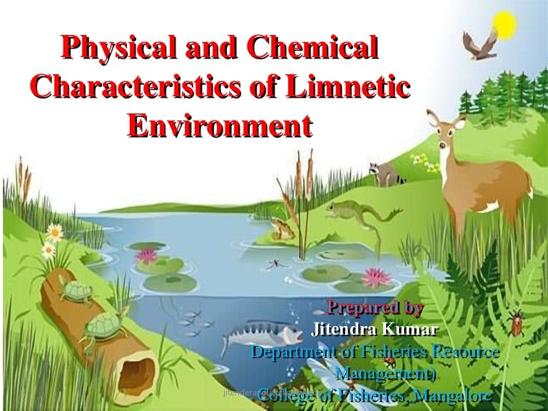Physical and chemical characteristics of environment