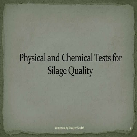 Physical and chemical tests for silage quality 2