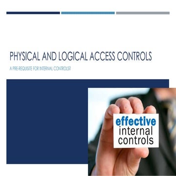 Physical and logical access controls - A pre-requsite for Internal Controls