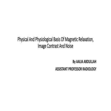 Physical And Physiological Basis Of Magnetic Relaxation, by AALIA