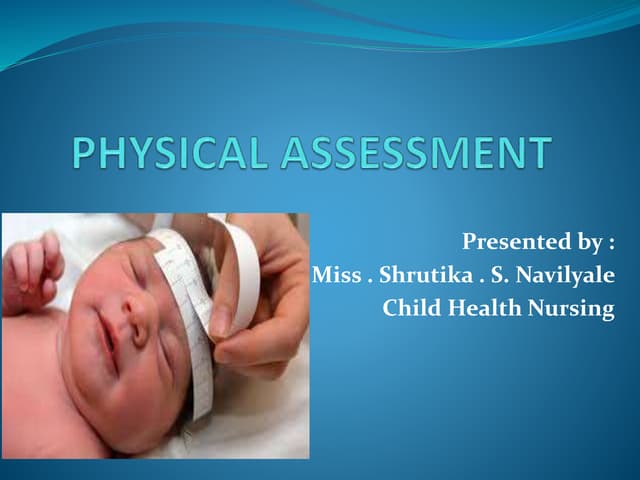 PHYSICAL ASSESSMENT of children including ballard score