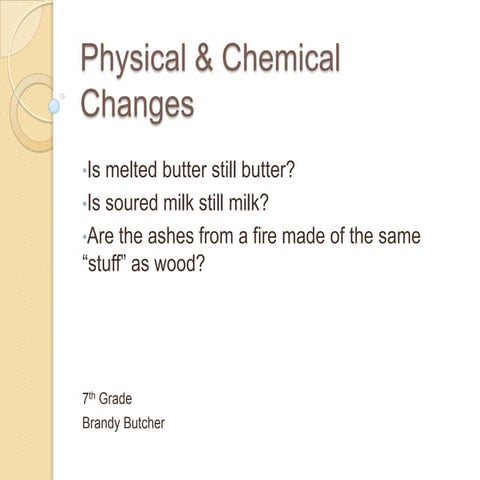 Physical & chemical changes