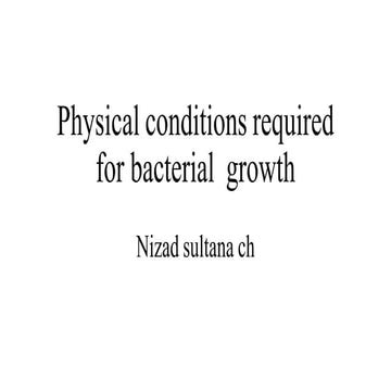 Physical conditions for bacterial culturing