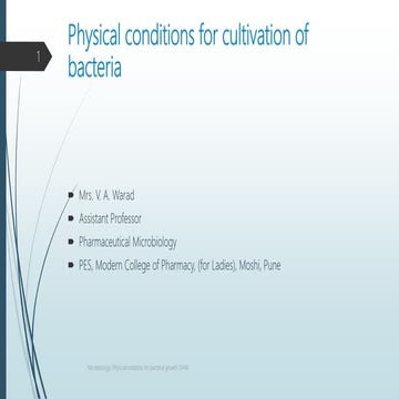 Physical conditions for cultivation of bacteria