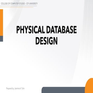 PHYSICAL DATABASE DESIGN - Relational Database Management System