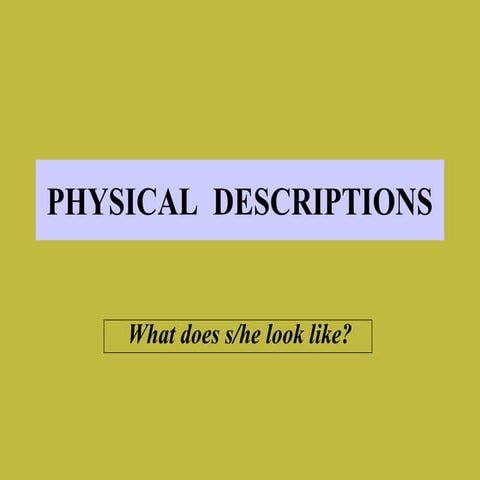 Physical  description