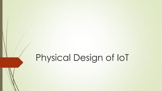 Physical design of io t | PPT