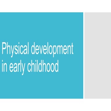 Physical development in early childhood
