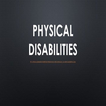 PHYSICAL DISABILITIES in relation to Inclusive Education.pptx