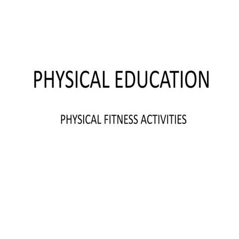 Physical Education