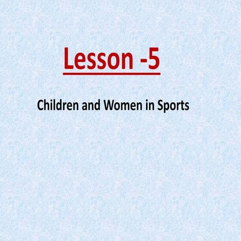 Physical education children and women in sports-class XII -UNIT 5 PPT