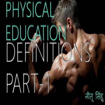 VARIOUS DEFINITION OF PHYSICAL EDUCATION - PART-1