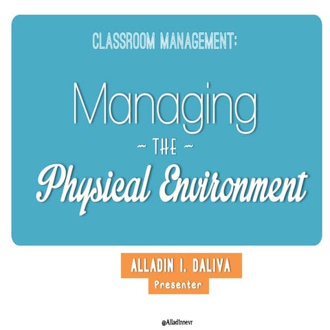 Physical environment management   alladin daliva