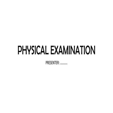 PHYSICAL EXAMINATION time to do things like an health personelle.pdf