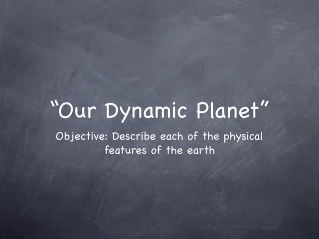 Physical features