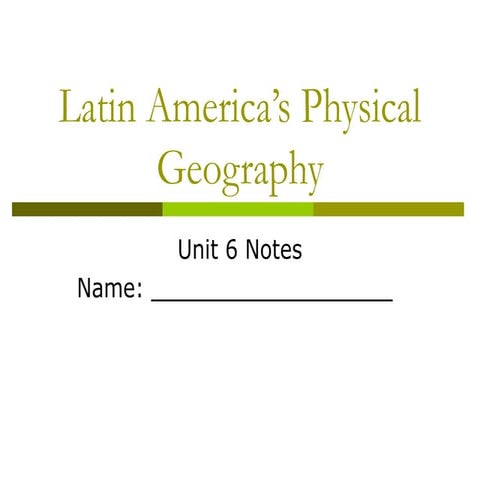 Physical featuresoflatinamerica
