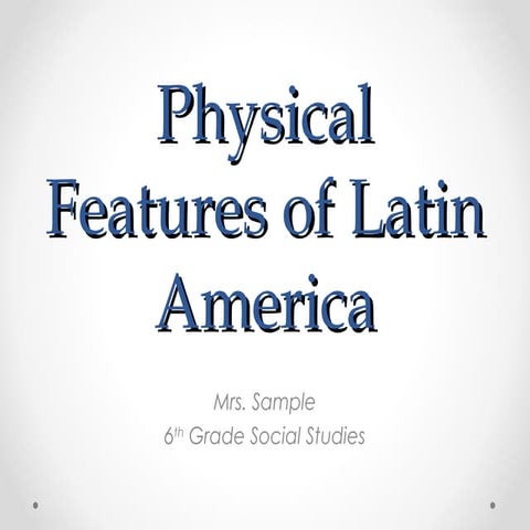 Physical features of latin america