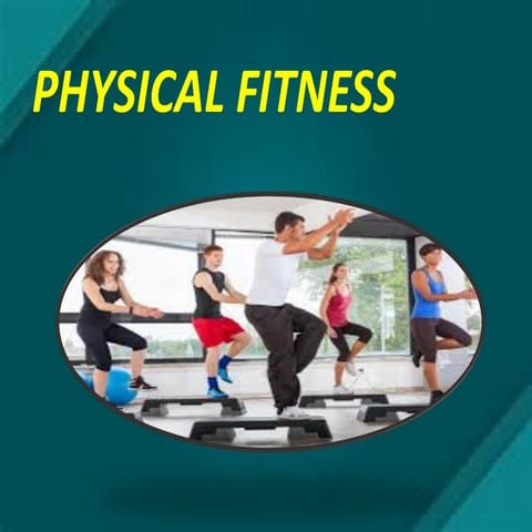 Physical fitness
