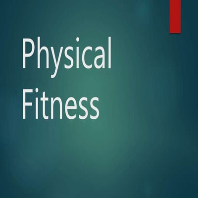 Physical fitness