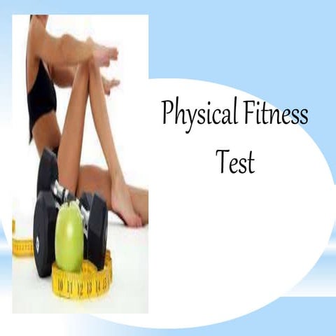 physicalfitnesstestlecture-141117053550-conversion-gate01.pptx