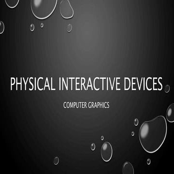 Physical interactive devices
