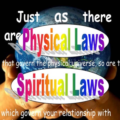 Physical laws vs spiritual laws