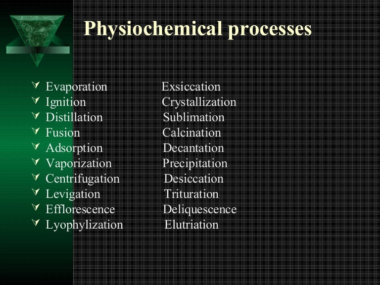 Physical processes