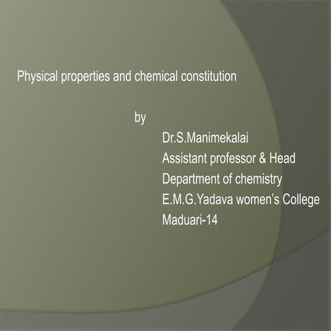 physical properties and chemical constitution.pptx