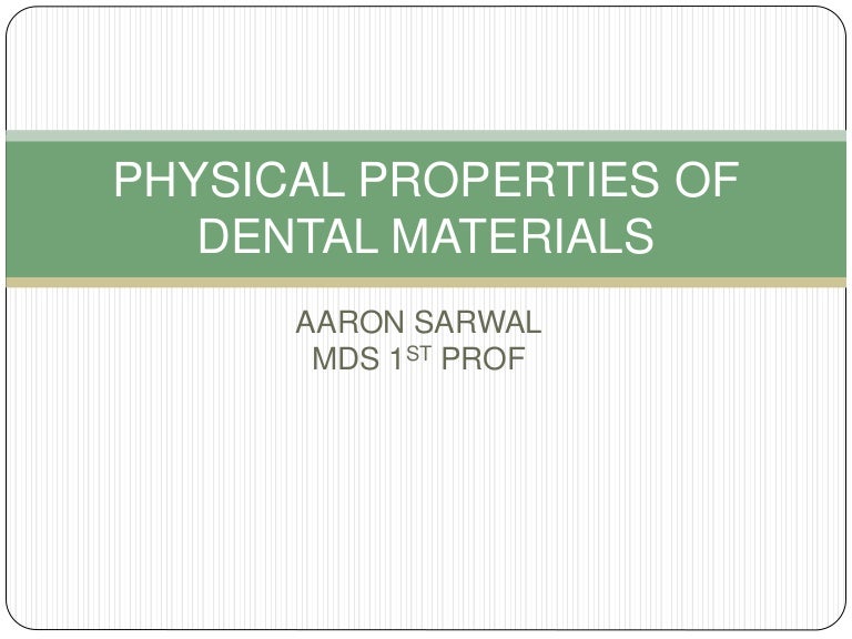 Physical Properties of Dental Materials