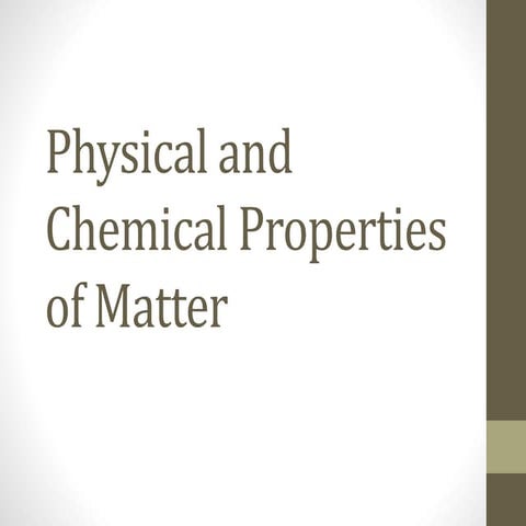 Physical and Chemical Properties of Matter  -  Grade 5