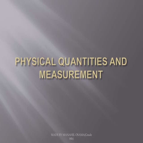PHYSICAL QUANTITIES AND MEASUREMENT.pptx