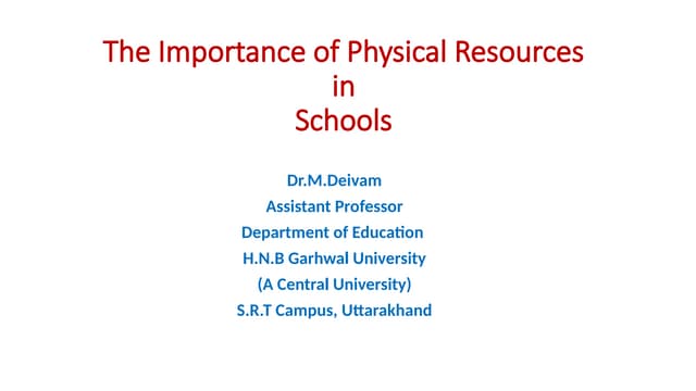 The Importance of Physical Resources in Schools
