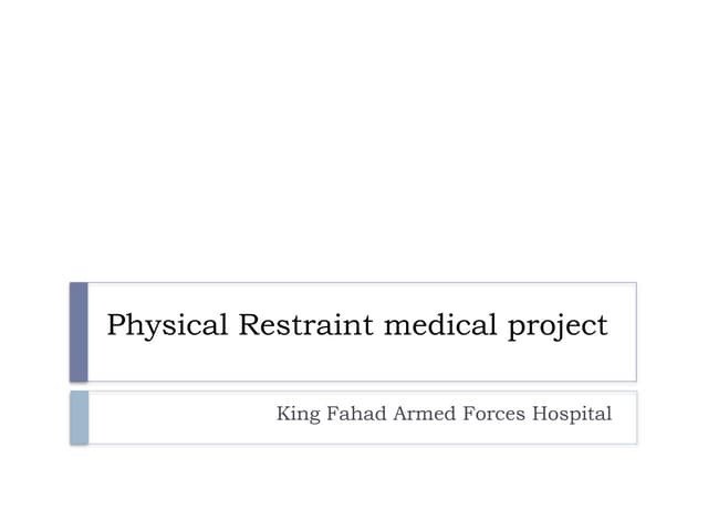 Physical restraint.pptx