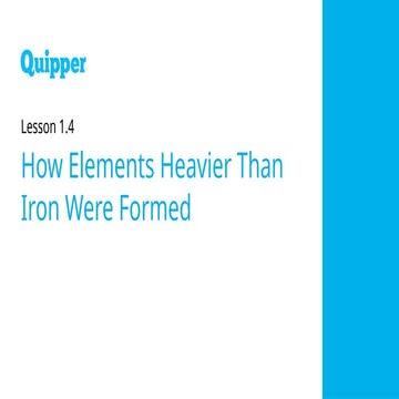 Physical Science SHS 1.4 How Elements Heavier Than Iron Were Formed.pptx