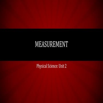 Physical science unit two measurement