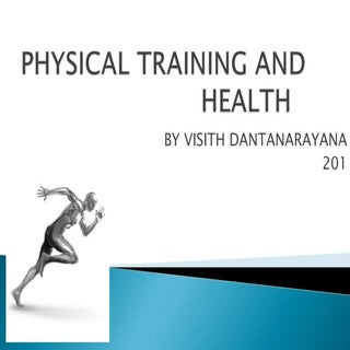 Physical training and health