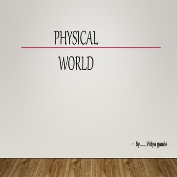 Physical world