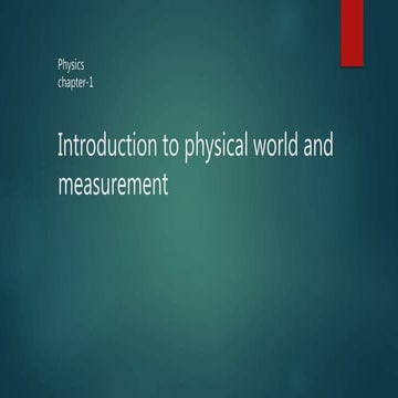 Physical world and units and measurment