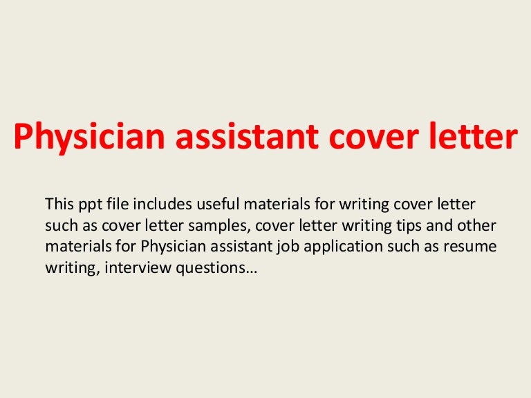 physicianassistantcoverletter 140223204625 phpapp02 thumbnail 4 jpg cb 1393188428 sample cover letter for physician assistant