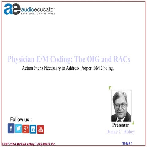 Physician E/M Coding: The OIG and RACs