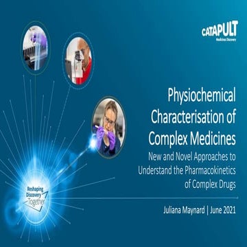 MDC Connects Series 2021 | A Guide to Complex Medicines: Physicochemical Char...