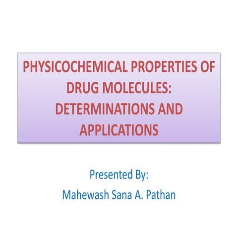 Physicochemical properties of drug molecules