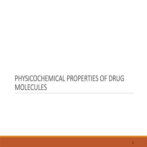 physicochemical_properties_of_drug_molecules.ppt