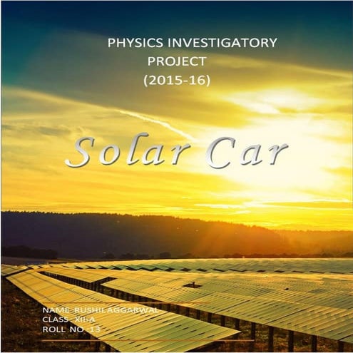 Class 12 Physics Investigatory Project - Solar Car