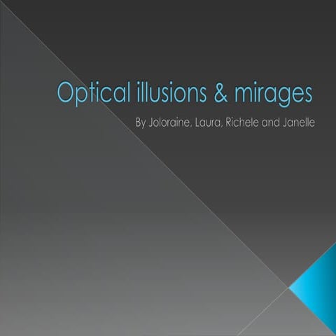 Physics - Optical Illusions &amp; Mirages