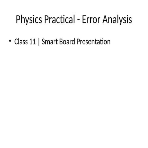 Comprehensive Physics Practical on Error Analysis for Class 11 Students ...
