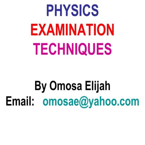 Physics examination techniques