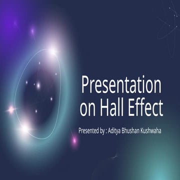 Aditya Bhushan Kushwaha Physics Hall Effect Final.pptx