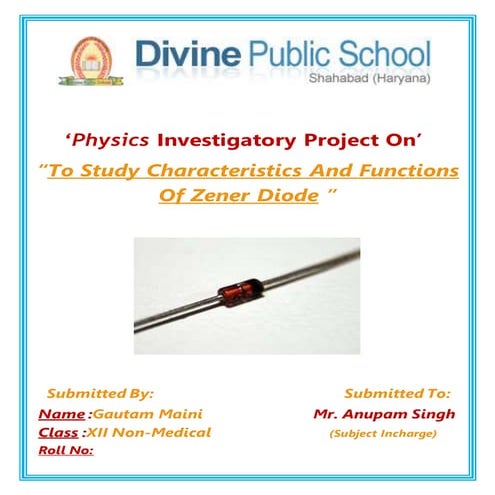 Physics Investigatory:To Study V-I Characteristics Of Zener Diode